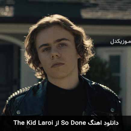 آهنگ So Done از The Kid Laroi