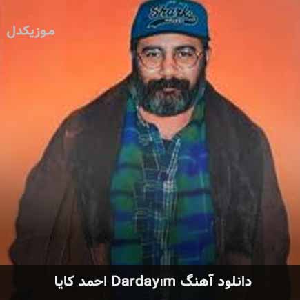 دانلود اهنگ Dardayım احمد کایا