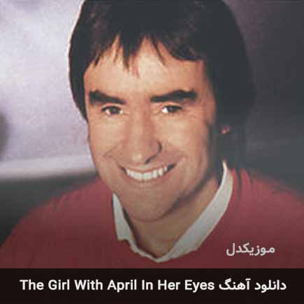 دانلود اهنگ the girl with april in her eyes کریس دی برگ