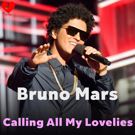 دانلود اهنگ calling all my lovelies از Bruno Mars
