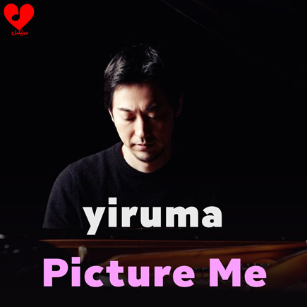 دانلود اهنگ Picture Me از Yiruma