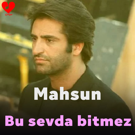 آهنگ Bu sevda bitmez از ماهسون