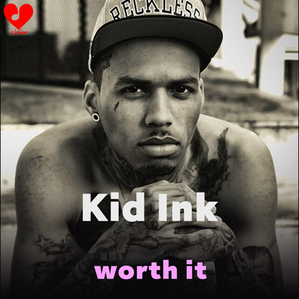 دانلود اهنگ worth it از Kid Ink