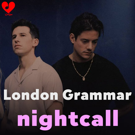 دانلود اهنگ nightcall از London Grammar + ترجمه فارسی