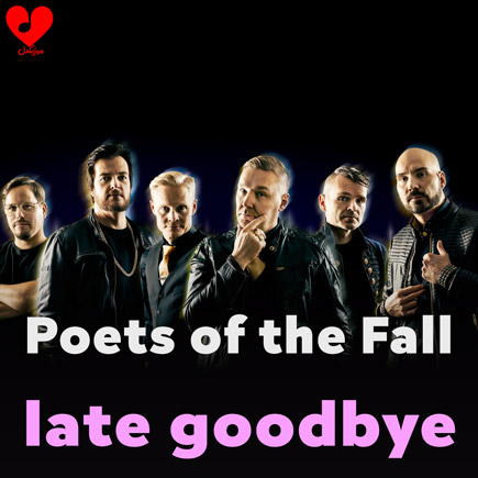 دانلود اهنگ late goodbye poets of the fall