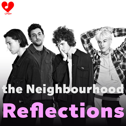 the neighbourhood - reflections (sped up & reverb) 