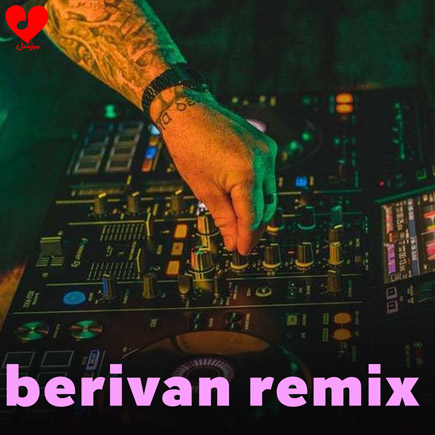 دانلود اهنگ berivan remix ریمیکس تیک تاک دانلود اهنگ berivan remix ریمیکس تیک تاک
