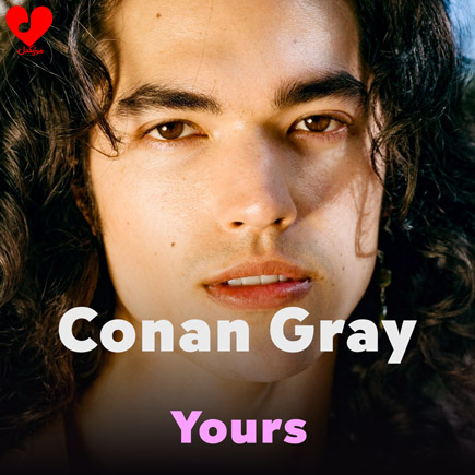 دانلود آهنگ Yours از Conan Gray