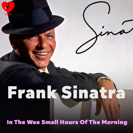 دانلود آهنگ In The Wee Small Hours Of The Morning از فرانک سیناترا