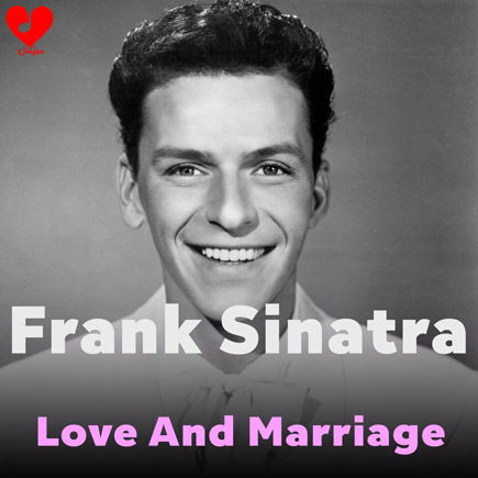 دانلود آهنگ Love And Marriage از فرانک سیناترا