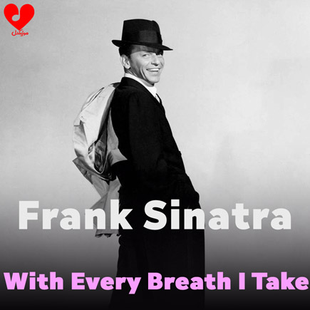 دانلود آهنگ With Every Breath I Take از فرانک سیناترا