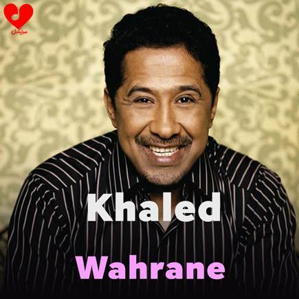 دانلود آهنگ Wahrane از Khaled دانلود آهنگ Wahrane از Khaled