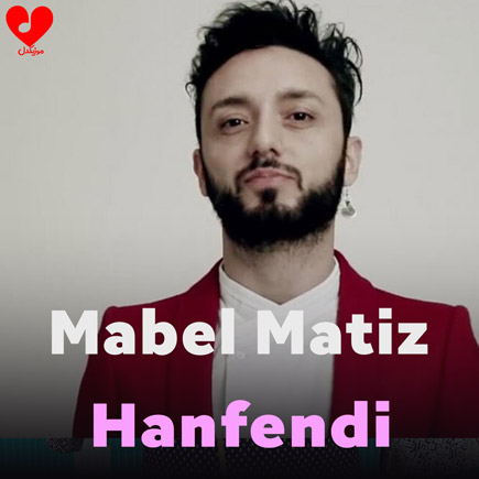 آهنگ Hanfendi از mabel matiz