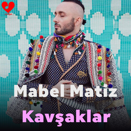 آهنگ Kavşaklar از mabel matiz