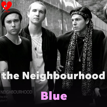 دانلود آهنگ Blue از The Neighbourhood