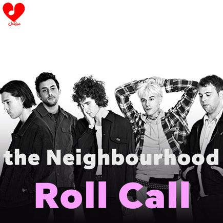 دانلود آهنگ Roll Call از The Neighbourhood | متن کامل و اصلی – آب موزیک