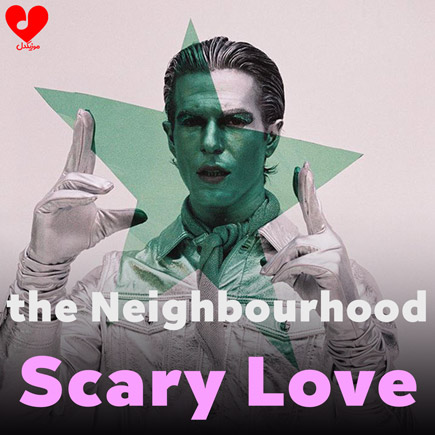 دانلود آهنگ Scary Love از The Neighbourhood | متن کامل و اصلی – آب موزیک