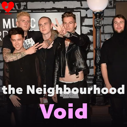 دانلود آهنگ Void از The Neighbourhood | متن کامل و اصلی – آب موزیک