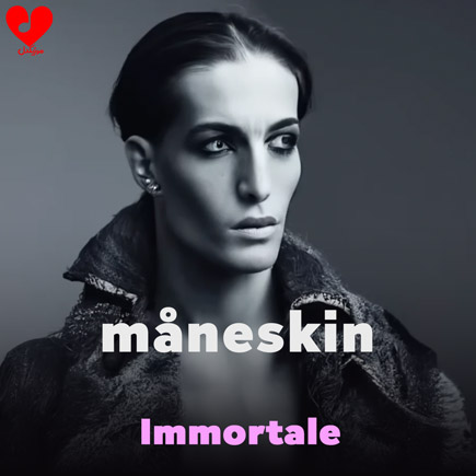 دانلود آهنگ Immortale از Måneskin
