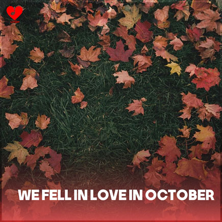 دانلود آهنگ We fell in love in October (3 ورژن + ترجمه فارسی)