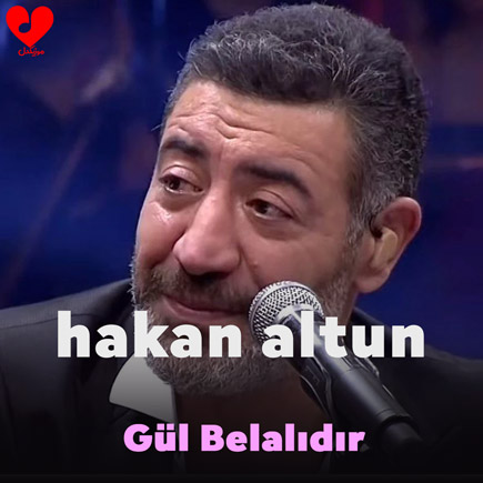 دانلود آهنگ Gül Belalıdır از هاکان آلتون