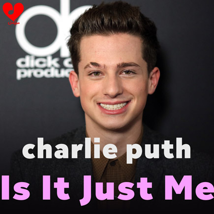 دانلود آهنگ Is It Just Me از Charlie Puth