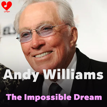 آهنگ The Impossible Dream (The Quest) از Andy Williams