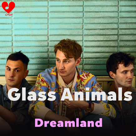 آهنگ Dreamland از Glass Animals