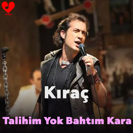 دانلود آهنگ Talihim Yok Bahtım Kara از Kıraç